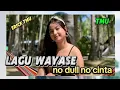 Download Lagu T.M.U_LAGU_ACARA_TERBARU‼️WAYASE_-_NO_DUIT NO 🔥CINTA_-_ERICK TMU) 2024