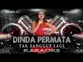DINDA PERMATA - TAK SANGGUP LAGI (KARAOKE LYRIC TANPA VOCAL) REMIX VERSION / BBC MUSIC