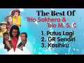 Lagu Trio Sakhera \u0026 Trio M.S.C - Putus Lagi - GR Sendiri - Kasihku