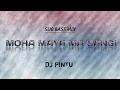 Lagu MOHA MAYA MA SANGI DJ PINTU FEMALE VOICE (USE HEADPHONES 🎧)