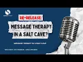 Ep 86 Re-Release Message Therapy in a Salt Cave Joy Consiglio - Nolla Wellness