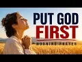 seek god first morning prayer prayer before starting your day