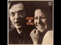 Águas De Março - Elis Regina & Antonio Carlos Jobim