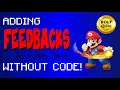 Adding Feedbacks to Your Game WITHOUT CODE Unity Bolt Tutorial