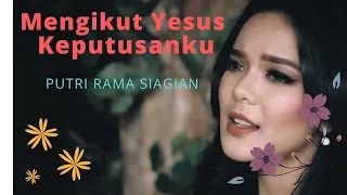 mengikut yesus keputusan ku i have decided to follow jesus