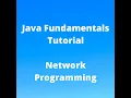 Java Fundamentals Tutorial for Beginners - Network Programming