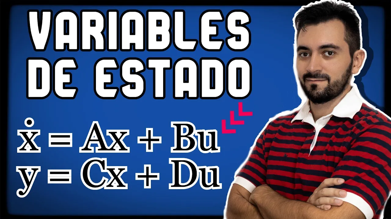 Espacio de Estados ► VARIABLES DE ESTADO 🤓 [Sistemas de CONTROL] #003