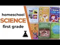 Homeschool First Grade Science Curriculum