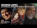 How George Lopez overcame his lowest point LA Stories