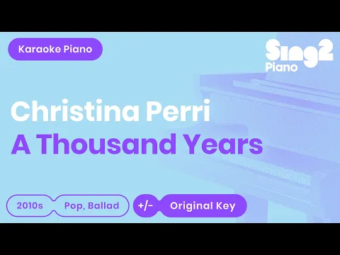 Download MP3 Christina Perri - A Thousand Years (Piano Karaoke)