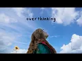 Download Lagu Sophie Pecora - Overthinking (Official Lyric Video)