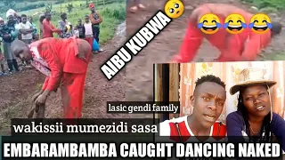 embarambamba caught dancing naked see what happened video 