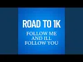 ROAD TO 1K