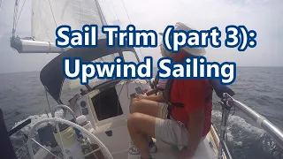 Sail Trim (part 3): Upwind sailing