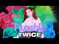 Download Lagu TWICE (트와이스) ~ Trouble ~ |Concert W/ Fans|