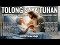 Download Lagu 3 Jam Nonstop Lagu Rohani Kristen Yang Menguatkan Iman - Lagu Pujian Terbaru 2025
