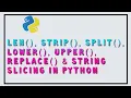 String function in Python len strip split lower upper replace in Python