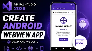 How to Create an Android WebView App in Visual Studio 2026 Load Any WebsiteAlternative Titles