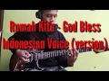 Download Lagu God Bless - Rumah Kita (Indonesian Voice Version) cover gitar