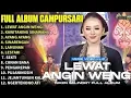 Download Lagu FULL ALBUM CAMPURSARI NIKEN SALINDRY LAGU TRENDING TERBARU - LEWAT ANGIN WENGI - KAWITANING SINAWANG