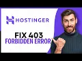 How to Fix 403 Forbidden Error in Hostinger Website Builder - Step By Step