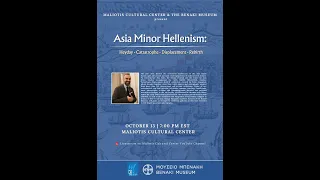 “Asia Minor Hellenism: Heyday- Catastrophe- Displacement- Rebirth”