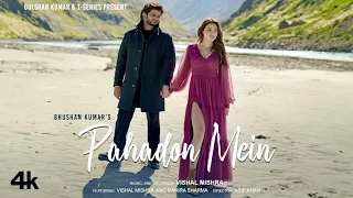 pahadon mein official music video vishal mishra mahira sharma arif khan bhushan kumar