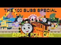 Engines Go! Call - 100 Subscriber Special - Engine Roll Call but something is different