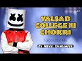 Download Lagu Valsad college ni chokri / Tarpa Lopp Mix / Dj Mehul Dharampur
