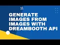 How to use Dreambooth img2img endpoint - Stable Diffusion API