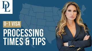 O-1 Visa Processing Times Tips