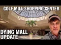Dying Mall Update - Golf Mill Shopping Center