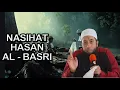 Lagu NASIHAT HASAN AL BASRI - USTADZ KHALID BASALAMAH