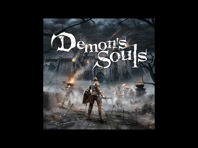Demon's Souls Main Theme | Demon's Souls OST