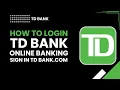 Login to TD Bank Online Banking Sign In at TDBank com 2026 Guide