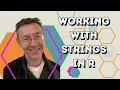 Working with strings in R