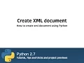 How to create XML document using Python