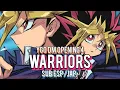 Download Lagu Warriors- Sub Español/Japonés- ¡Yu-Gi-Oh! DM Opening 4 Full