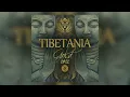 Download Lagu TIBETANIA GOLD MIX 2022  | Oriental Deep, Ethno-Deep, Organic House Beats