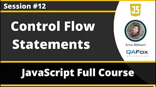 Control Flow Statements in JavaScript JavaScript for Beginners - Part 12