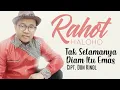 Download Lagu Rahot - Tak Selamanya Diam Itu Emas | Official Music Video