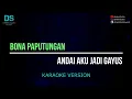 Download Lagu Bona paputungan - andai aku jadi gayus (karaoke version) tanpa vokal