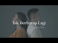 Download Lagu Mayang Tarigan - Tak Berharap Lagi (Official Music Video Cover)