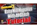 Borderlands 2 Easy Kill Hyperius With AI Glitch Tutorial