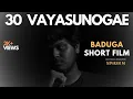 Download Lagu NEW BADUGA SHORT FILM  - 30 VAYASUNOGAE | Modern Baduga