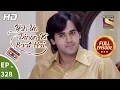 Download Lagu Yeh Un Dinon Ki Baat Hai - Ep 328 - Full Episode - 24th December, 2018