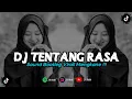 Download Lagu DJ TENTANG RASA - ASTRID | REMIX VIRAL TIKTOK 2024 [BOOTLEG]