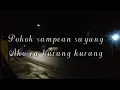 Lirik video // Pokok Sampean Sayang Aku ra Kurang kurang Syahiba Saufa ft James AP