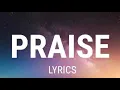 Tchami - Praise (Lyrics) Feat. Gunna New Song