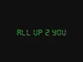 All Up 2 You ------- Akon canta All up 2 you solo // Akon sings All up 2 you only